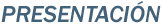Presentaci�n